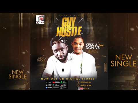 Kess A - Guy Hustle ft Don Vs (Official Audio)