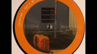 Rejected - Let's Go Juno (Original Mix)