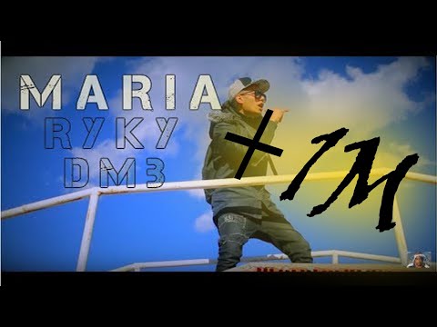 RYKY - MARIA Ft. DMB (Official Music Video)