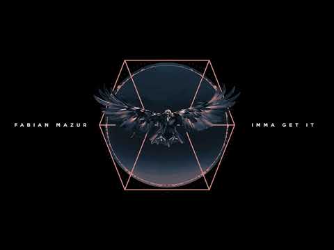 Fabian Mazur - Imma Get It