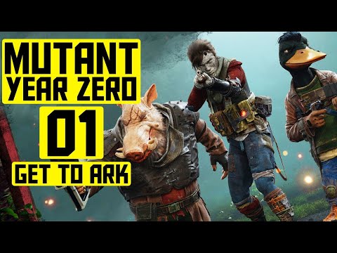 Mutant Year Zero Gameplay Let's Play PC Part 1 (GET TO ARK)