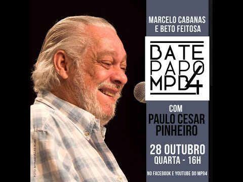 Bate Papo MPB4 - Paulo César Pinheiro