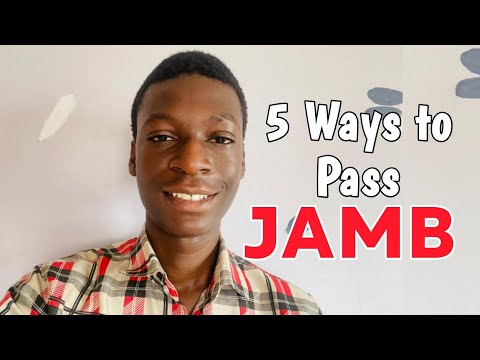 5 Best ways to Pass JAMB in 2023