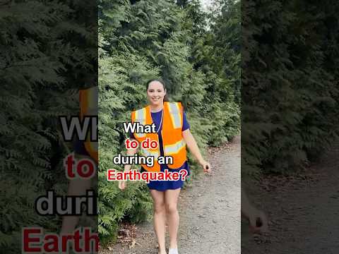 What to do during an earthquake?