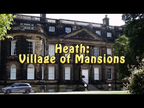 Heath: Village of Mansions