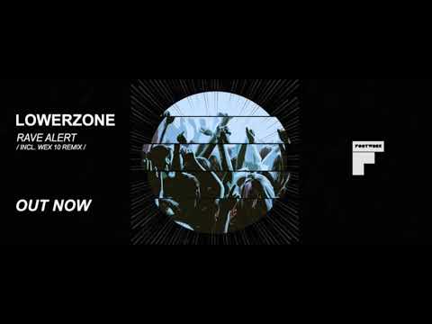 Lowerzone - Rave Alert (Original Mix) [Footwork]
