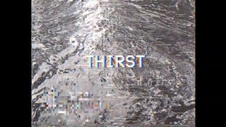 Renavision: "Thirst" - A VHS Piece (Video Art)