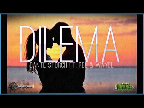 Dilema-Dante Storch Ft. RBL & Wayel