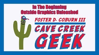 preview picture of video 'Cave Creek Geek - In The Beginning'