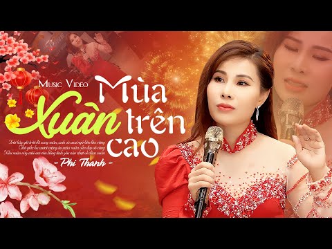 Mùa Xuân Trên Cao - Phi Thanh | Nhạc Xuân Xưa Bất Hủ