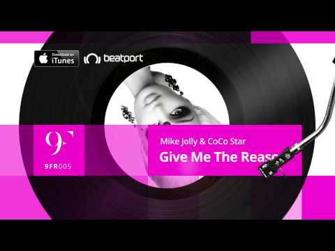 Mike Jolly & CoCo Star - Give Me The Reason (Radio Edit)