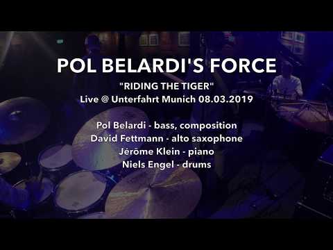 Pol Belardi's Force - "Riding the Tiger" live at Unterfahrt 08/02/2019