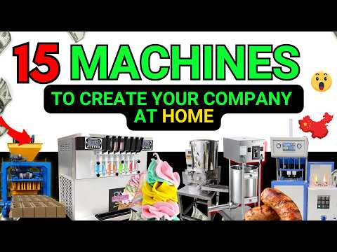 🔥15 Easy-to-Import Machines from CHINA to Start YOUR BUSINESS from Home and MAKE MONEY
