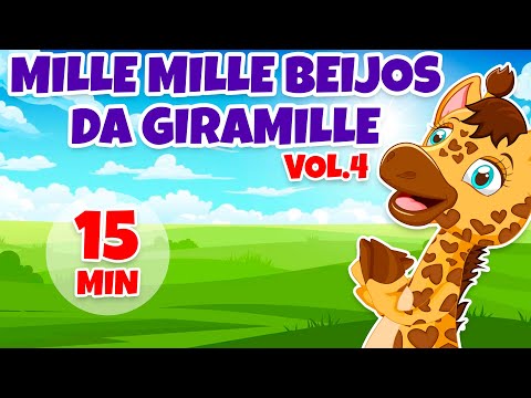 Mille Mille Beijos da Giramille Vol. 4 - Giramille 15 min | Desenho Animado Musical