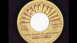 Charlie C. Freeman - From Saigon To Little Rock