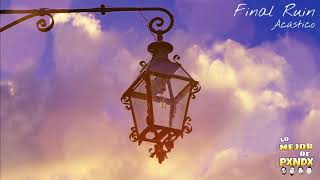 José Madero - Final Ruin (Acústico)