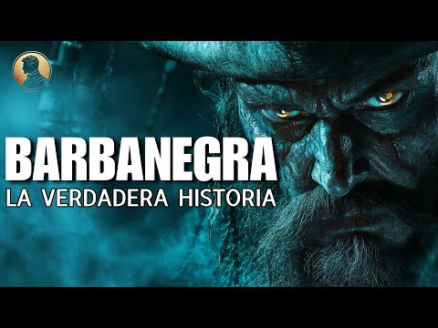 Barbanegra - La Verdadera Historia de Eduard Teach Detrás de la Leyenda - Documental
