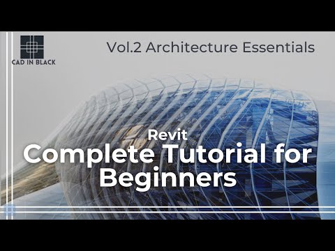 Revit Complete tutorial for Beginners Vol 1 Revit Architecture Essentials