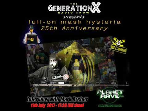 GLOWKiD pres. 'FULL ON MASK HYSTERIA 25th Anniversary Special' w/ Mark Archer Interview (11.07.2017)