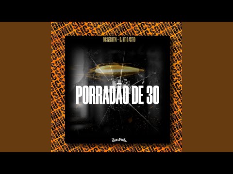 PORRADÃO DE 30
