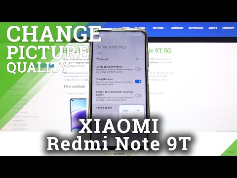 How to Pick Image Quality in Xiaomi Redmi Note 9T - Set Up Better Pictures Quilty