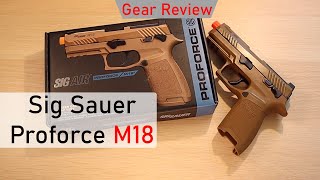 Video: Sig Sauer Proforce M18 6mm GBB Gas
