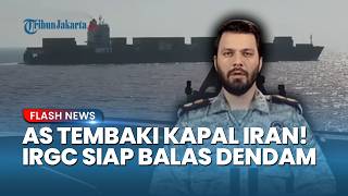 Respons Keras Iran setelah Kapal TOUSKA Disita Amerika Serikat, Khatam al-Anbiya Siapkan Balasan