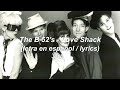 The B-52's - Love Shack (lyrics / letra en español)