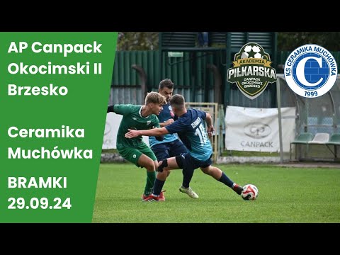 AP Canpack Okocimski II Brzesko - Ceramika Muchówka BRAMKI 29.09.24