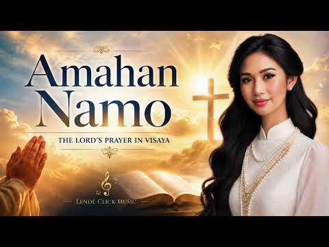 Amahan Namo - Misc Praise Songs