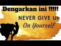 Ketika Kamu Ingin Menyerah Video Motivasi Motivasi Hidup