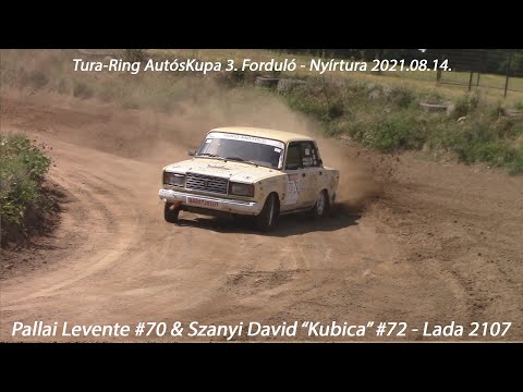 Pallai Levente #70&Szanyi David “Kubica” #72 - Lada 2107 AutósKupa 3. Forduló - Nyírtura 2021.08.14.