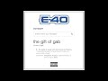 E-40 "Who You Talking To" Feat. Kent Jones