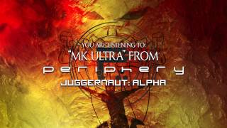 PERIPHERY - MK Ultra