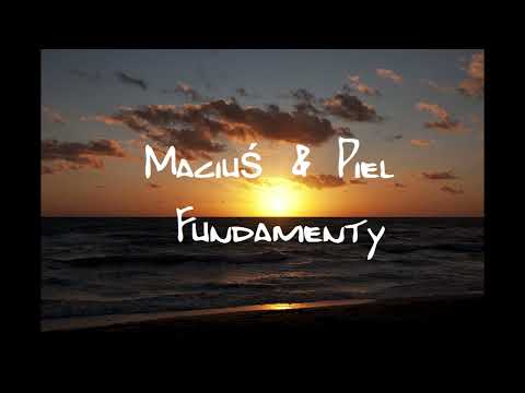 Maciuś & Piel - Fundamenty
