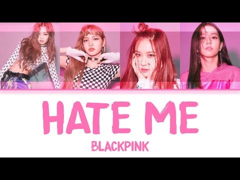 How would BLACKPINK sing // Hate Me - Ellie Goulding, Juice WRLD