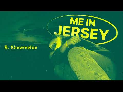 YASSIR -  ShowMeLuv (ME IN JERSEY)