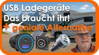USB-Equipement zum Schnellladen. Im Wohnmobil oder auch zuhause. Plus geniale Alternative