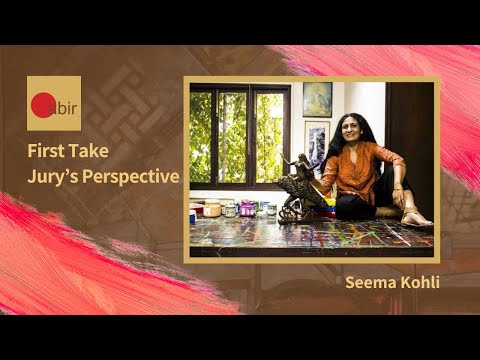 UNDERSTANDING ABOUT THE VIRTUES OF SUCCESSFUL ARTISTS | SEEMA KOHLI | FIRST TAKE JURY | ABIR INDIA