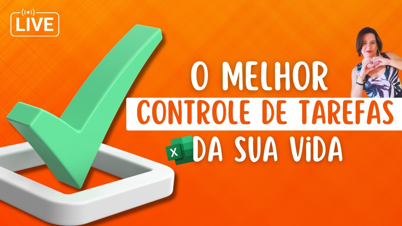 Live #408 - Controle de Tarefas Efeito UAU no Excel