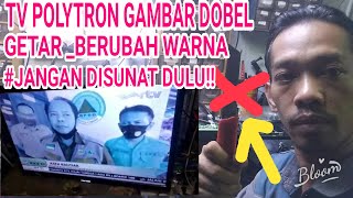 Download lagu POLYTRON LED TV DOUBLE IMAGE, VIBRATE, COLOR CHANGE, DON'T PLAY circumcision mp3