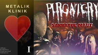 Download lagu Sakratul Maut - Purgatory (Jakarta Death Metal) Metalik Klinik 1 mp3