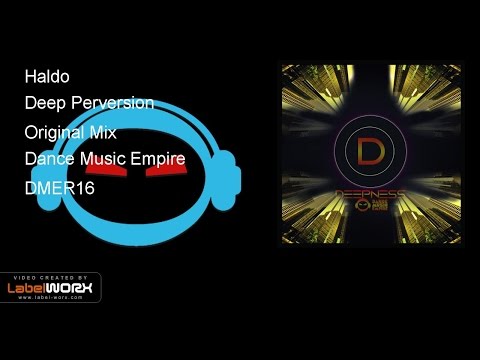 Haldo - Deep Perversion (Original Mix)
