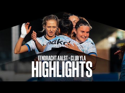 EENDRACHT AALST LADIES - CLUB YLA | HIGHLIGHTS | 2022-2023