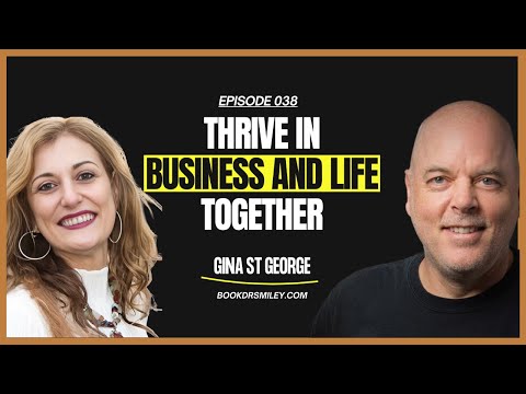 Gina St George’s Systems Secrets for Thriving Business & Life | Dr. Smiley Show | Ep 38