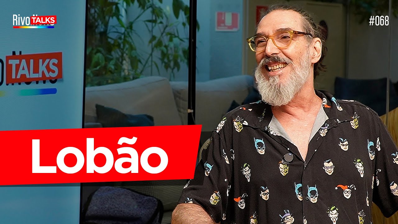 LOBÃO | RivoTalks #068