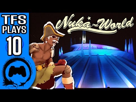 Fallout 4 NUKA WORLD Part 10 - TFS Plays - TFS Gaming
