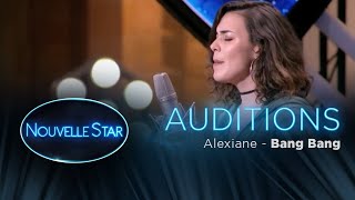 ALEXIANE: Bang bang - Auditions – Nouvelle Star 2017