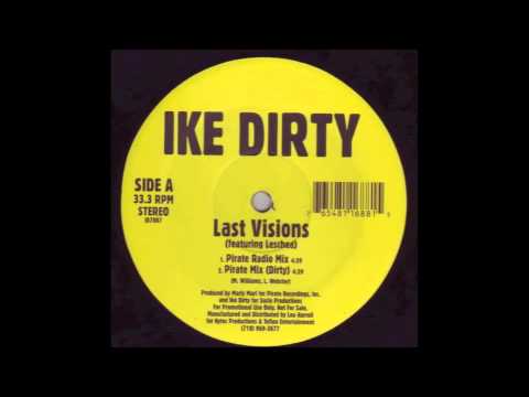Ike Dirty - Last Vision (indie rap)