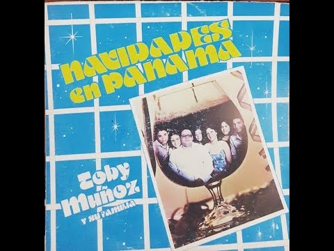 Navidades en Panama Toby Muñoz y su Familia Popurri